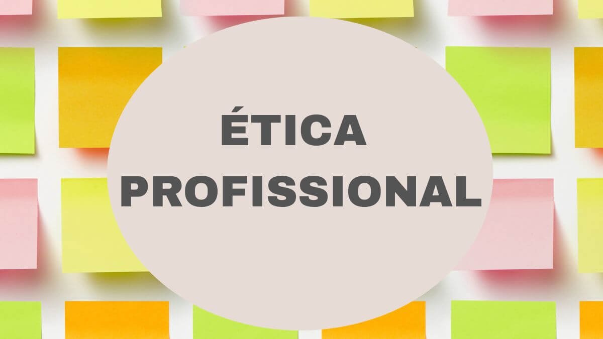 5 Motivos Pelos Quais a Ética Profissional É Essencial na Nova Carreira